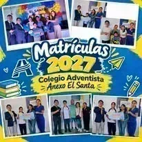 Cartel de matrículas 2027 del Colegio Adventista Anexo El Santa