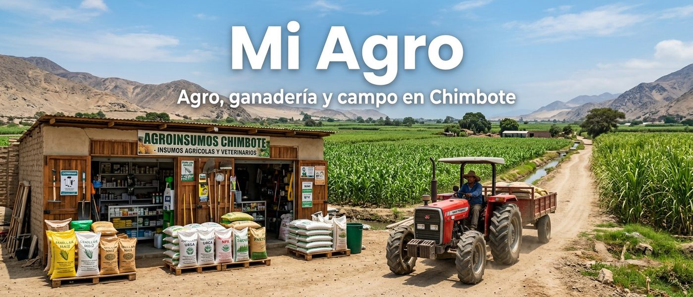 Mis Tiendas agropecuarias en Chimbote