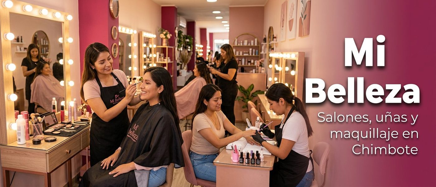 Mis Salones de belleza en Chimbote