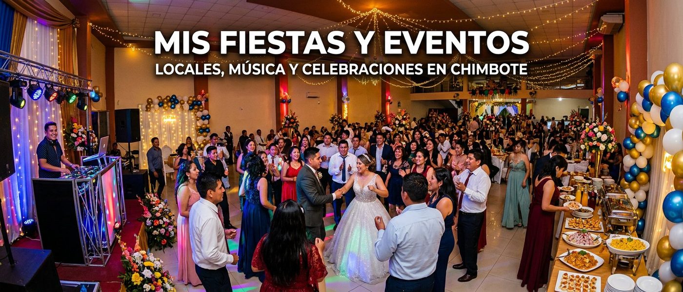 Mis Fiestas y eventos en Chimbote