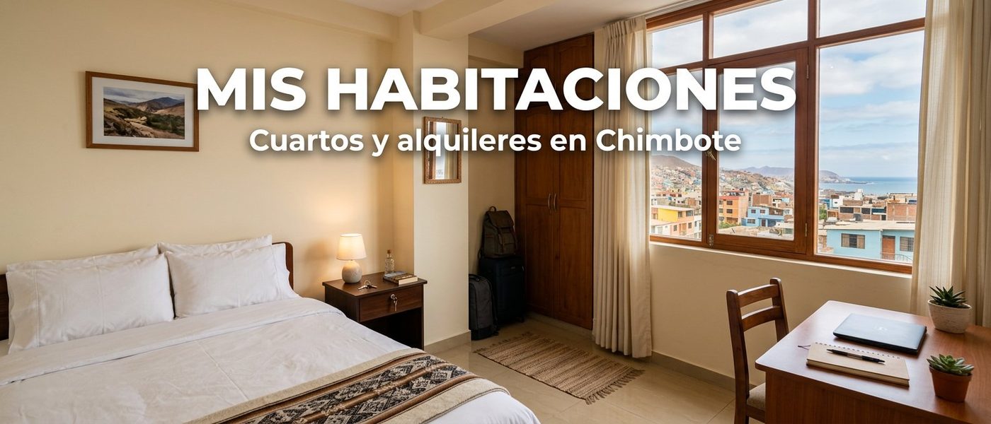 Mis Habitaciones en Chimbote