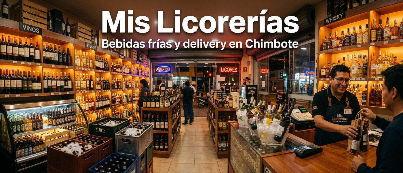 Mis Licorerías en Chimbote