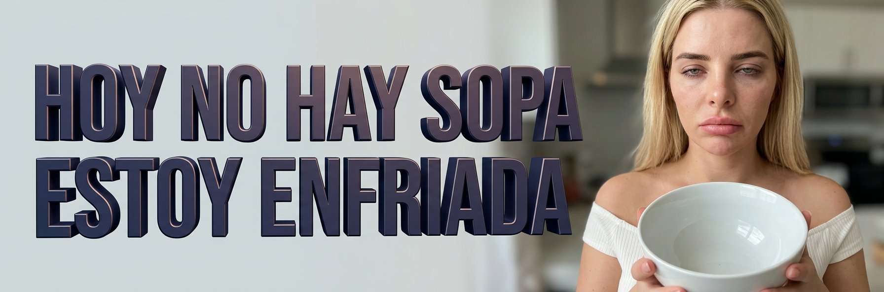 Hoy no hay sopa