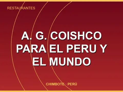 A. G. Coishco para el Peru y el Mundo