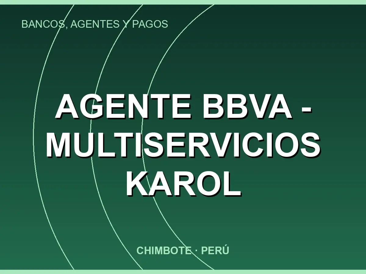 Abrir tarjeta de Agente BBVA - Multiservicios Karol