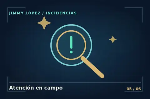 Atención de incidencias en campo