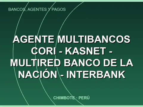 Agente Multibancos CORI - Kasnet - Multired Banco de la Nación - Interbank