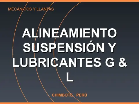 Alineamiento Suspensión Y Lubricantes G & L