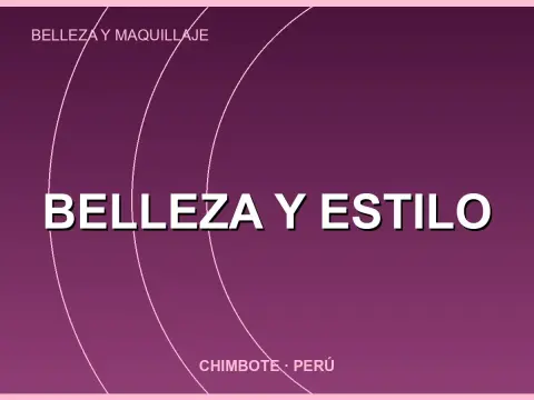 BELLEZA Y ESTILO