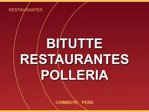 BITUTTE Restaurantes Polleria