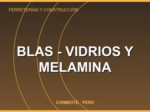 Blas - vidrios y melamina