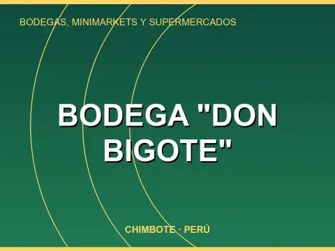 Bodega "Don Bigote"