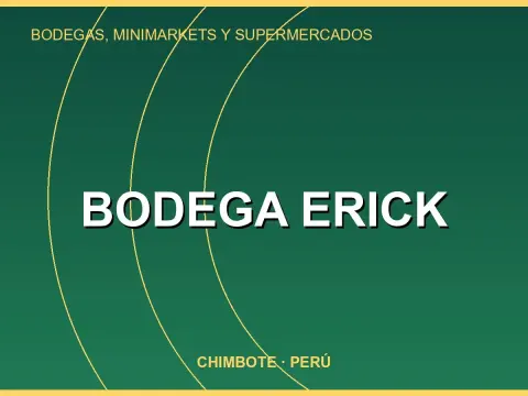 Bodega Erick