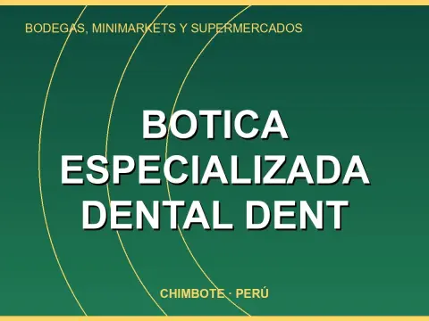 Botica Especializada Dental Dent