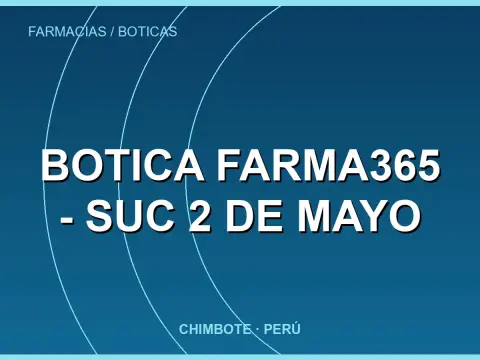 Botica Farma365 - Suc 2 de mayo