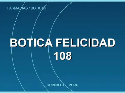 Botica Felicidad 108