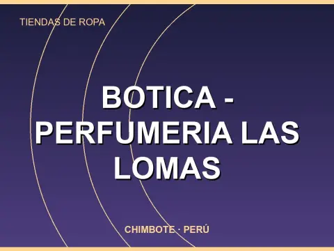 Botica - Perfumeria Las Lomas