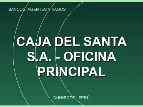 Caja del Santa S.A. - Oficina Principal