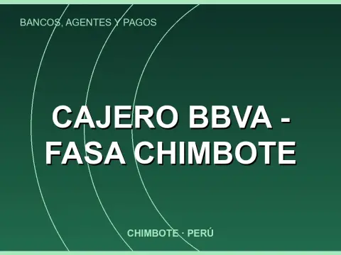 Cajero BBVA - FASA CHIMBOTE
