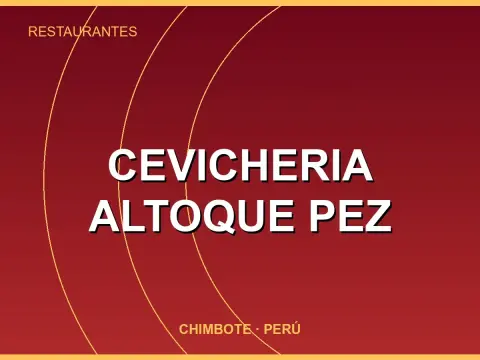 Cevicheria ALTOQUE PEZ