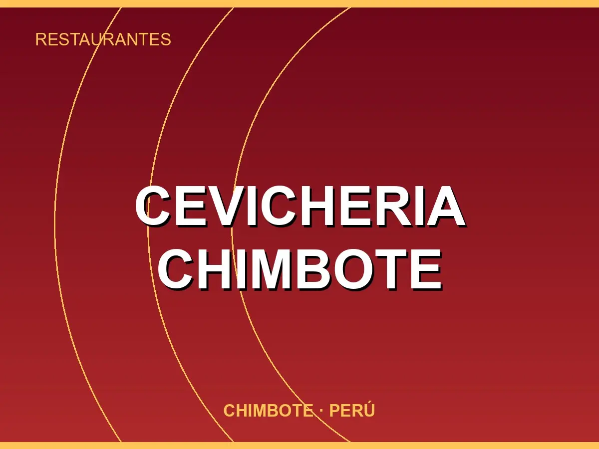 Abrir tarjeta de Cevicheria Chimbote