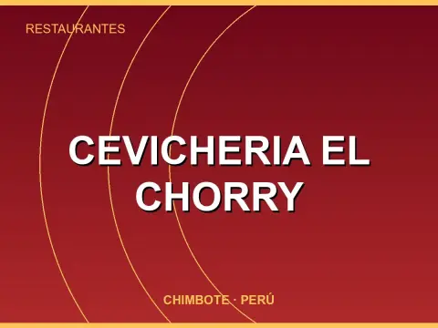 CEVICHERIA EL CHORRY