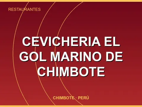 Cevicheria el Gol Marino de Chimbote