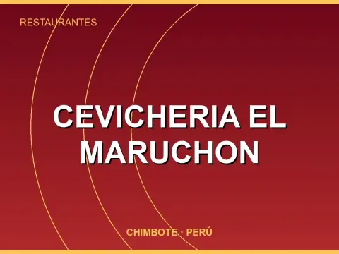 Cevicheria El Maruchon