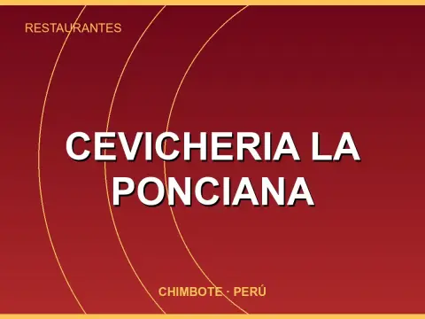 Cevicheria La Ponciana