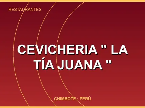 CEVICHERIA " LA TÍA JUANA "