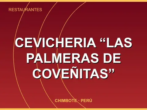 Cevicheria “Las Palmeras de COVEÑITAS”