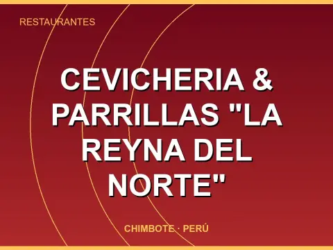Cevicheria & parrillas "la reyna del norte"