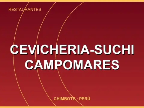 Cevicheria-suchi CAMPOMARES