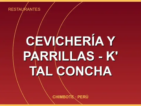 Cevichería y Parrillas - K' tal Concha