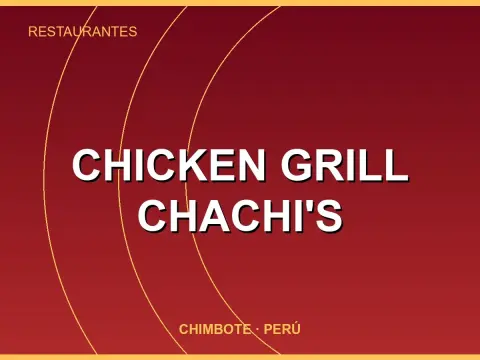 Chicken Grill Chachi's