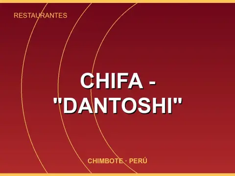 Chifa - "Dantoshi"