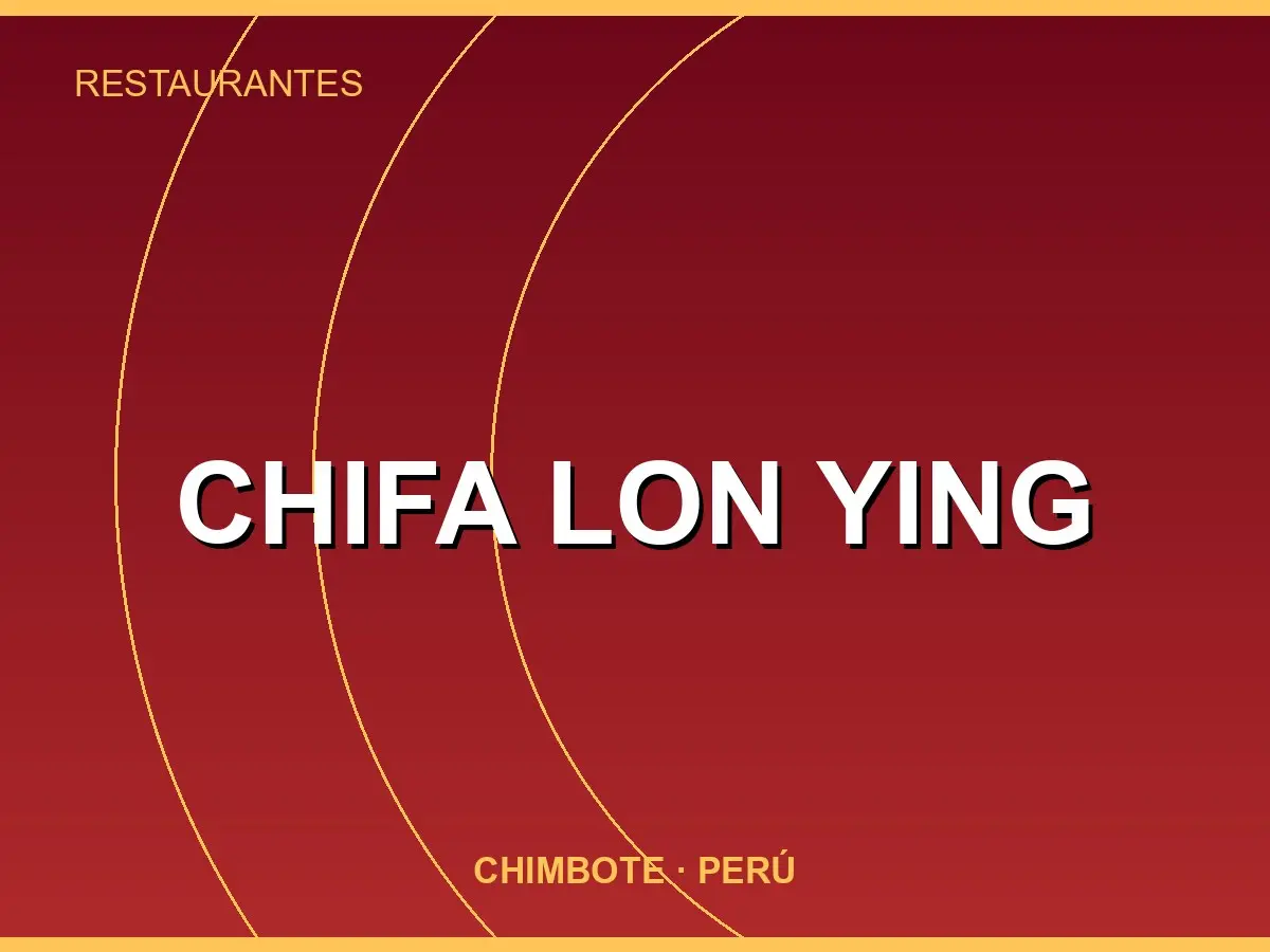Abrir tarjeta de Chifa Lon Ying