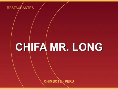 CHIFA MR. LONG