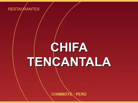 Chifa Tencantala