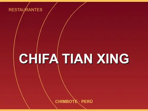 Chifa Tian Xing