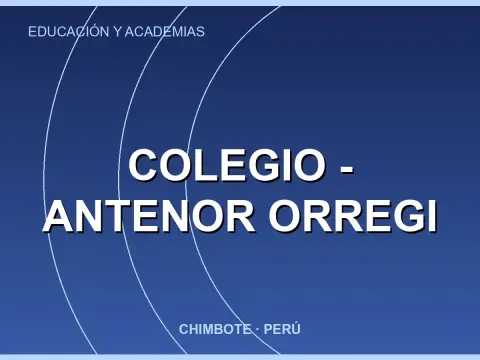 COLEGIO - ANTENOR ORREGI