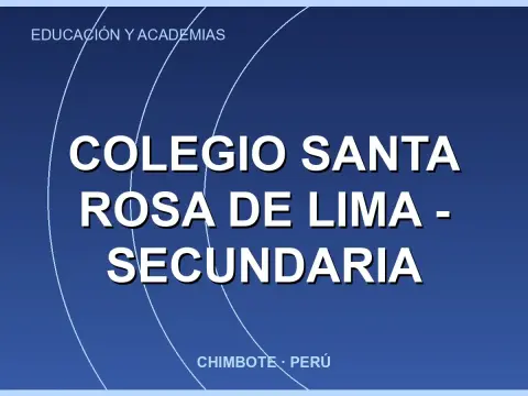 Colegio Santa Rosa de Lima - Secundaria