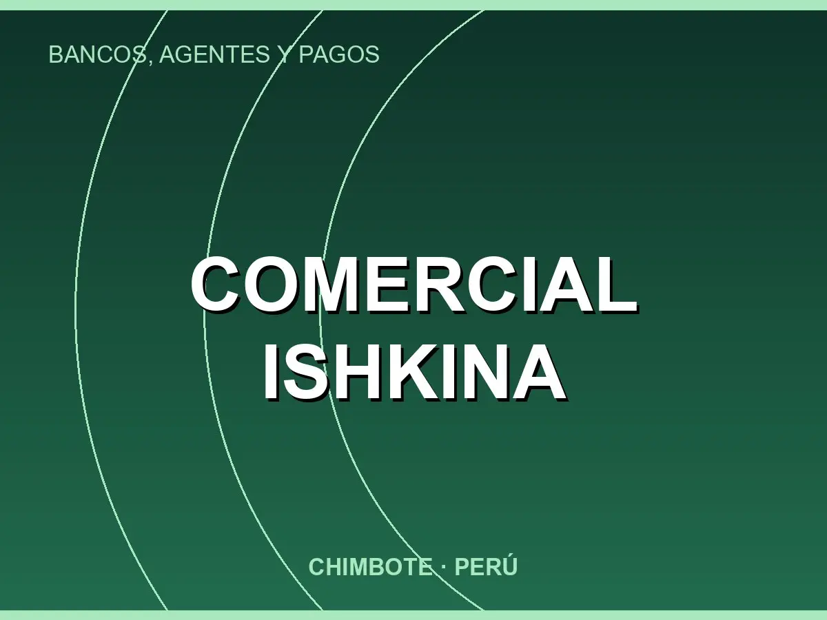 Abrir tarjeta de Comercial Ishkina