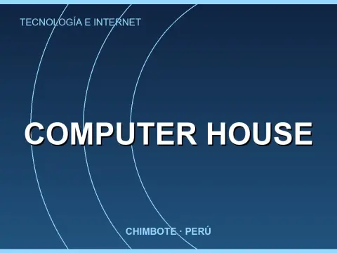 COMPUTER HOUSE