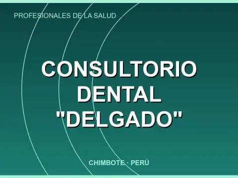 Consultorio Dental "Delgado"