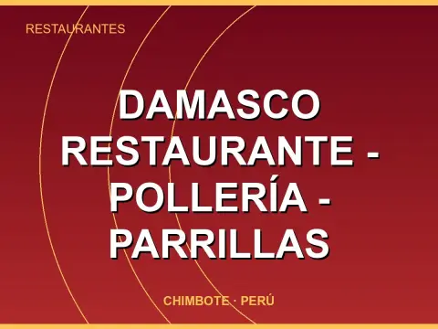 Damasco Restaurante - Pollería - Parrillas