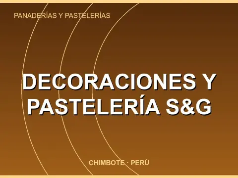 Decoraciones y Pastelería S&G