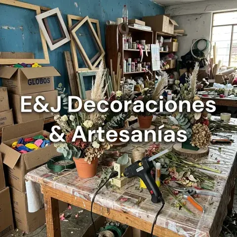 E&J Decoraciones & Artesanías