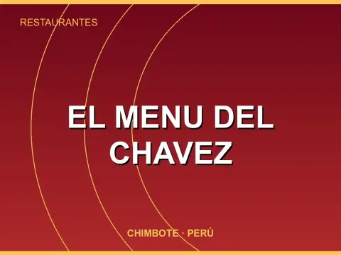 El Menu del CHAVEZ