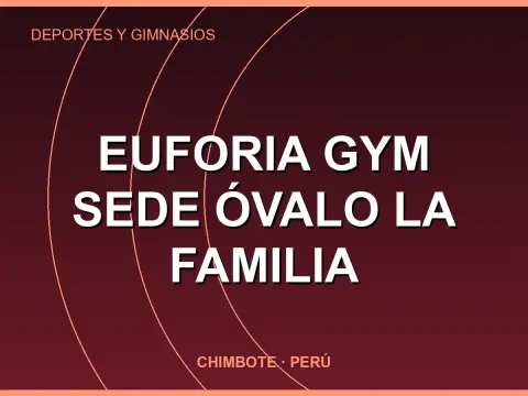 EUFORIA GYM SEDE ÓVALO LA FAMILIA